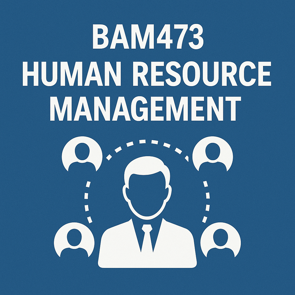 Diploma : BAM473 Human Resource Management