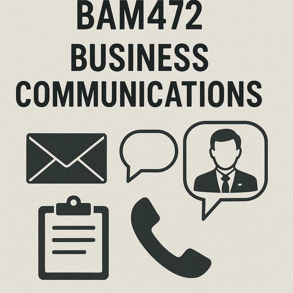 Diploma : BAM472 Business Communications