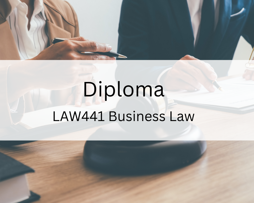 Diploma : LAW441 Business Law