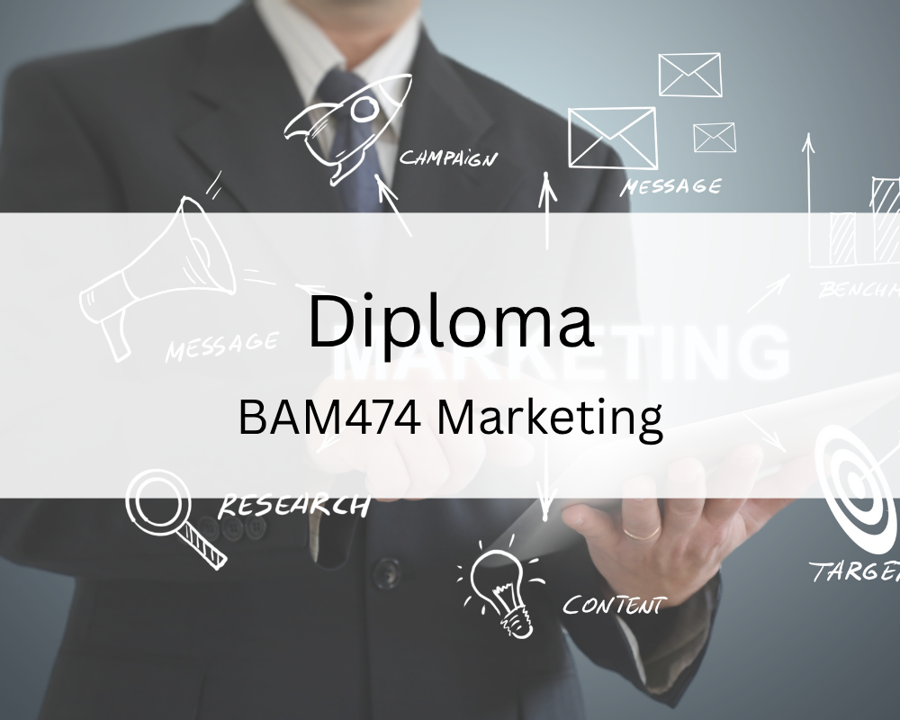 Diploma : BAM474 Marketing
